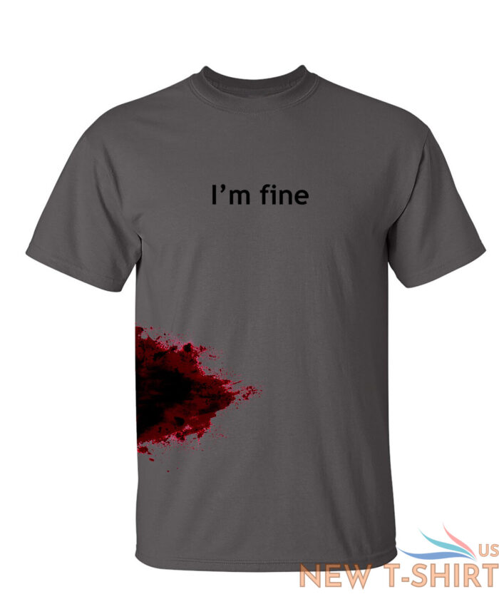 i m fine sarcastic humor graphic novelty funny t shirt 0.jpg