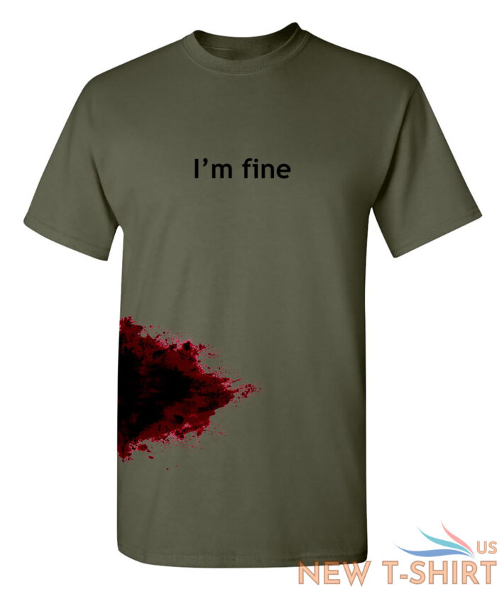 i m fine sarcastic humor graphic novelty funny t shirt 3.jpg