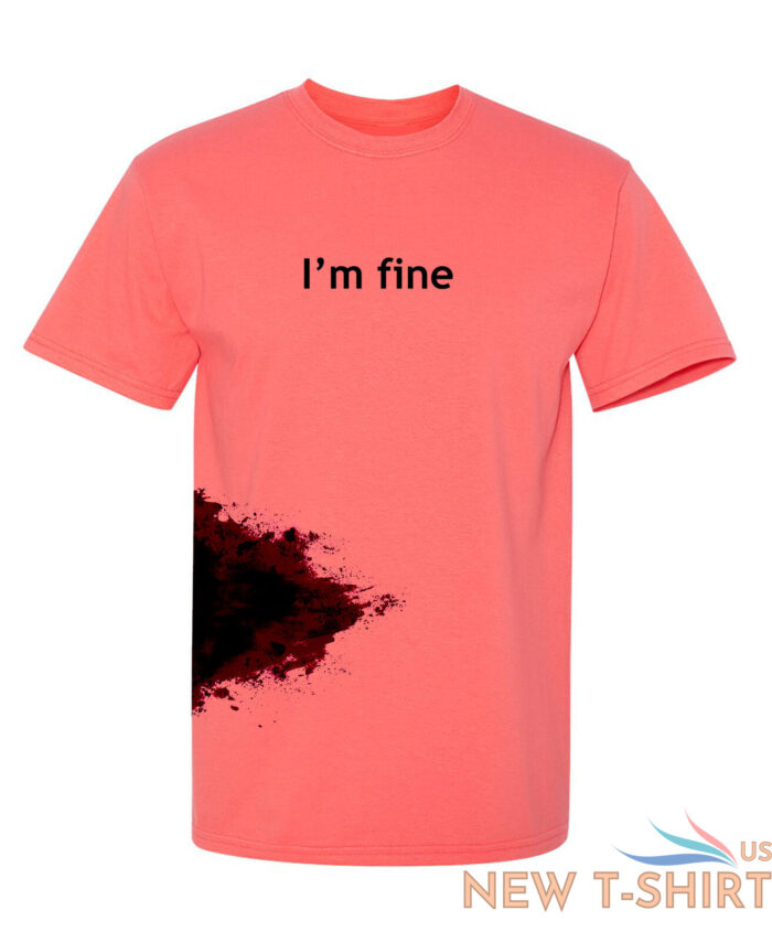 i m fine sarcastic humor graphic novelty funny t shirt 6.jpg