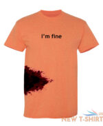 i m fine sarcastic humor graphic novelty funny t shirt 7.jpg