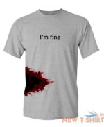 i m fine sarcastic humor graphic novelty funny t shirt 8.jpg