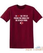 i m not the type of person you sarcastic humor graphic novelty funny t shirt 2.jpg