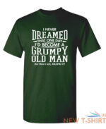 i never dreamed that one day sarcastic humor graphic novelty funny t shirt 7.jpg