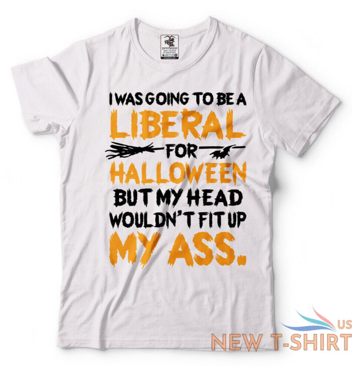 i was going to be a liberal halloween funny t shirt political halloween costume 5.jpg
