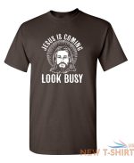 jesus is coming look busy sarcastic novelty funny t shirts 0.jpg