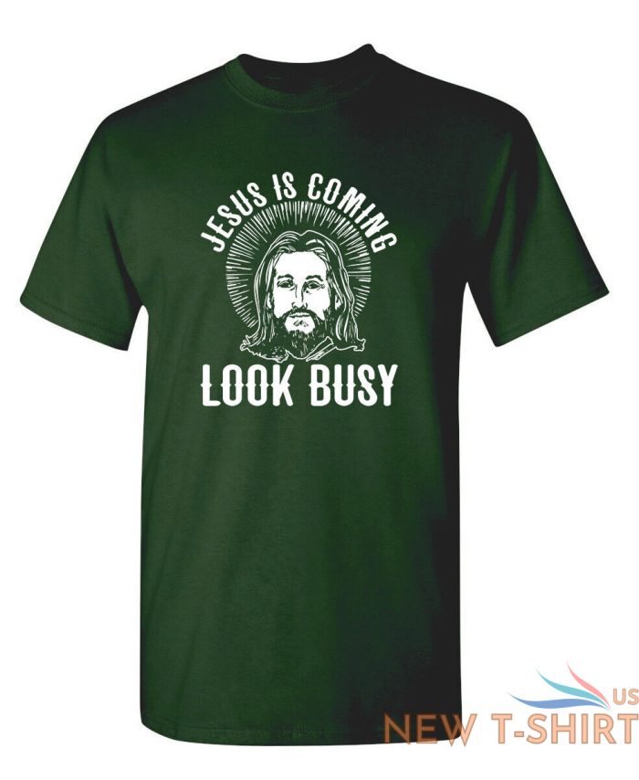 jesus is coming look busy sarcastic novelty funny t shirts 3.jpg