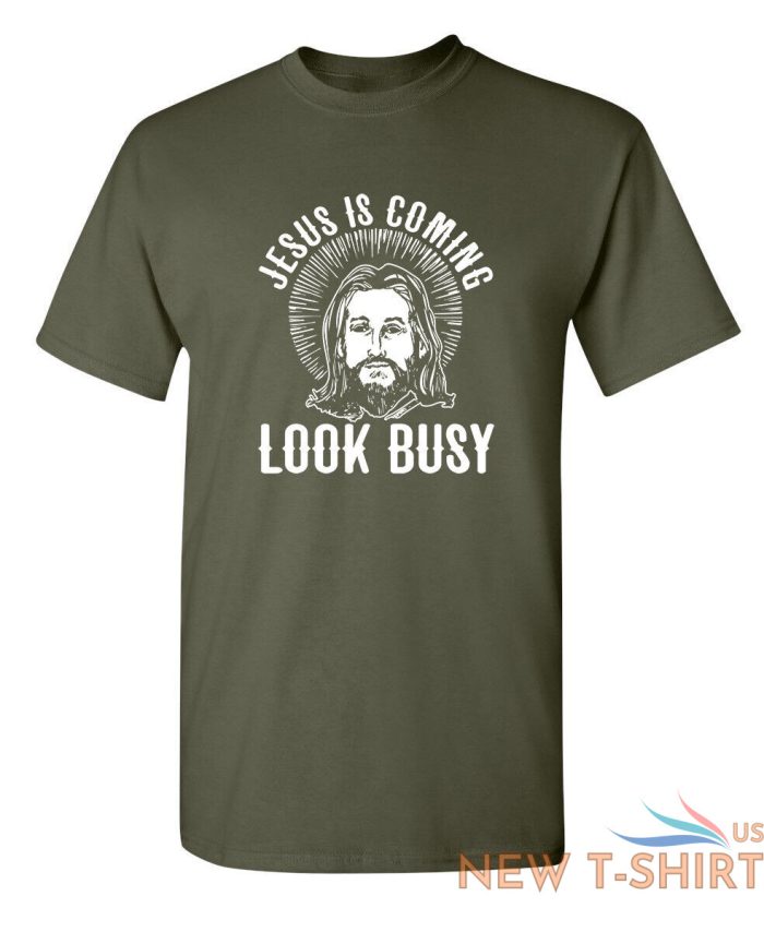 jesus is coming look busy sarcastic novelty funny t shirts 4.jpg
