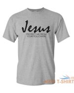 jesus protect me from your followers t shirt religion christian catholic tee 5.jpg