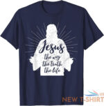 jesus the way the truth the life christian bible verse t shirt 6.jpg