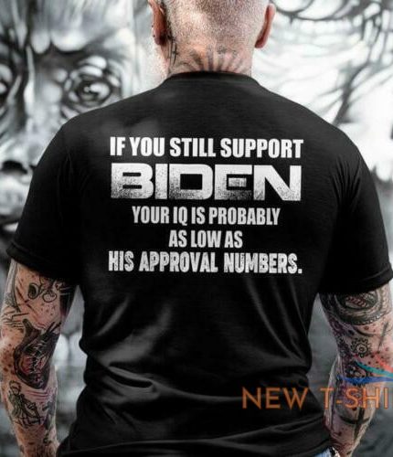 joe biden if you still support biden t shirt mother day gift us size best price 0.jpg