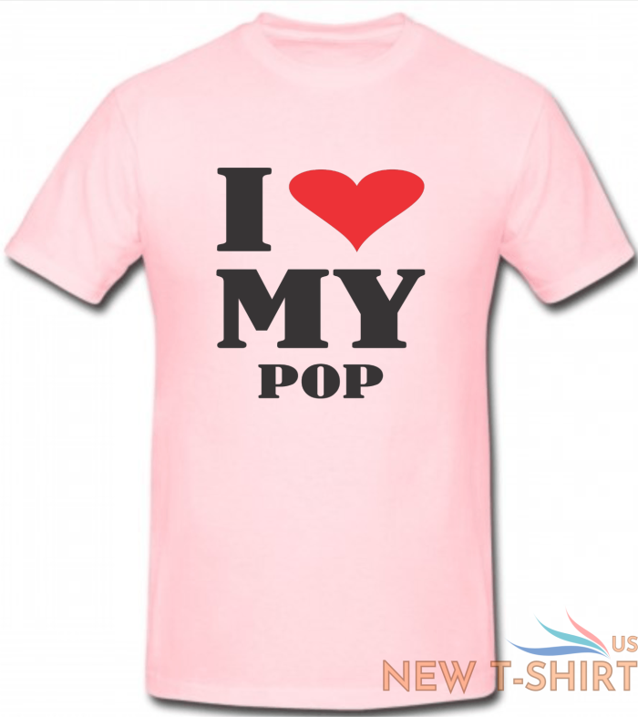 kids t shirts baby boys girls toddler funny novelty tees tops i love my pop 7.png