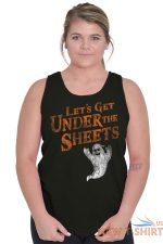 lets get under the sheets funny halloween adult tank top sleeveless t shirt 2.jpg
