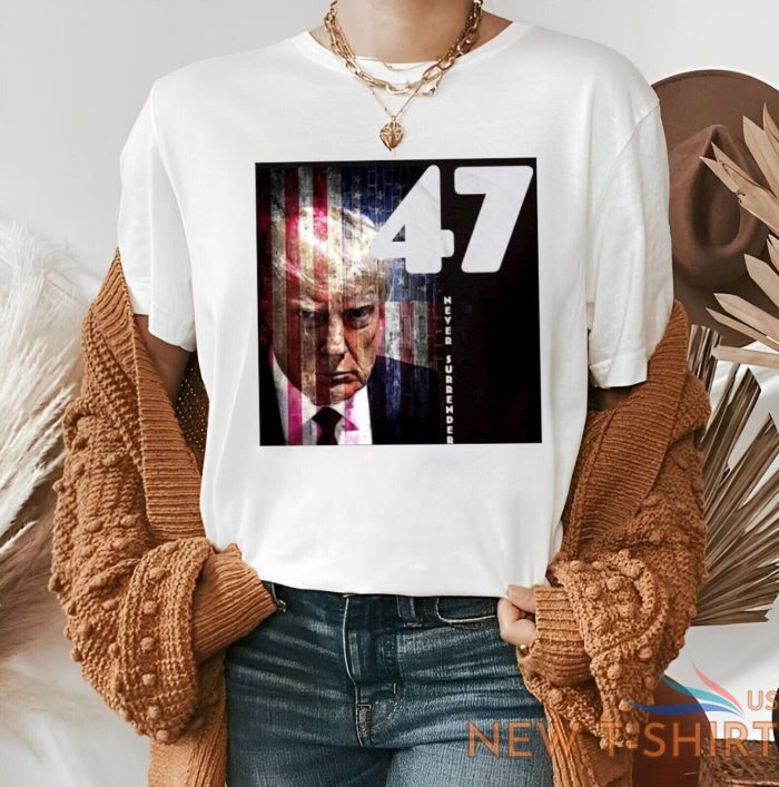 limited donald trump 47 never surrender american 2d t shirt us size christmas 0.jpg