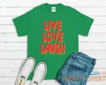 live love laugh t shirt tee top spooky halloween 1.jpg