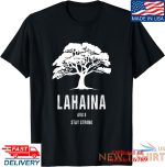 maui hawaii strong maui wildfire lahaina survivor t shirt meaningful tees 0.jpg