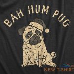 mens bah hum pug t shirt funny xmas party scrooge puppy tee for guys 1.jpg