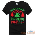 mens boys dear santa stop judging me printed t shirt short sleeve xmas top tees 2.jpg