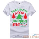 mens boys dear santa stop judging me printed t shirt short sleeve xmas top tees 3.jpg