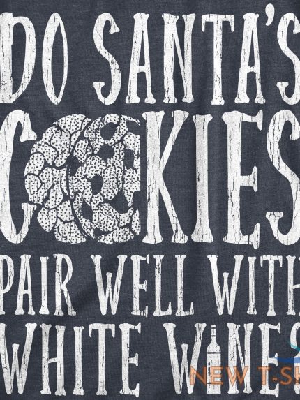 mens do santas cookies pair well with white wine t shirt funny xmas drinking 1.jpg