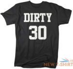 mens funny 30th birthday t shirt dirty thirty years tshirt gift idea 30th bday 0.jpg