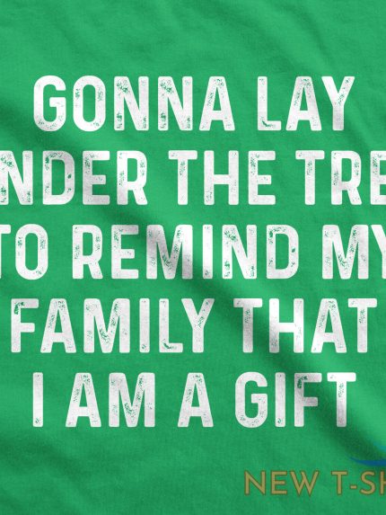 mens lay under the tree to remind my family that i am a gift tshirt funny 1.jpg