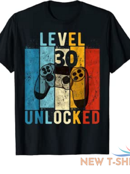 mens level 30 unlocked video gamer 30 year old 30th birthday gift t shirt 0.png