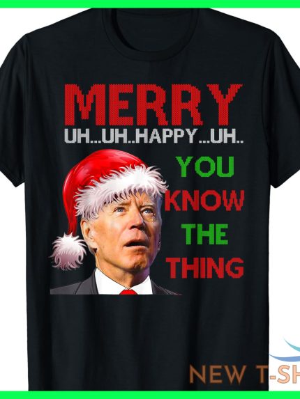 merry you know the thing santa joe biden funny christmas t shirt s 5xl 0.jpg