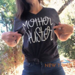 mother hustler shirt 1.jpg