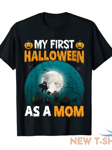 my first halloween as a mom meaningful gift halloween t shirt unisex all size 0.png