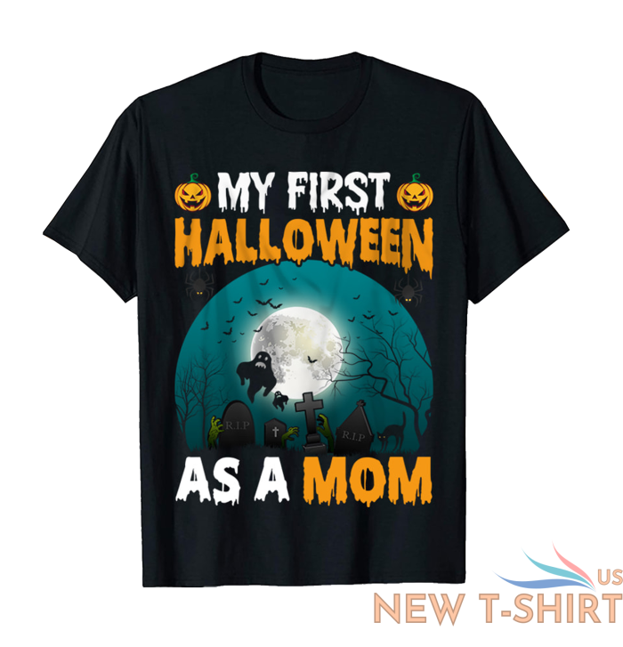 my first halloween as a mom meaningful gift halloween t shirt unisex all size 0.png