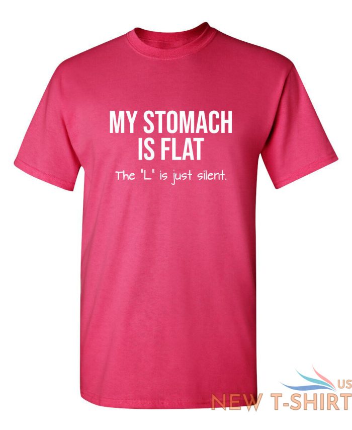 my stomach is flat the l is just sarcastic humor graphic novelty funny t shirt 5.jpg