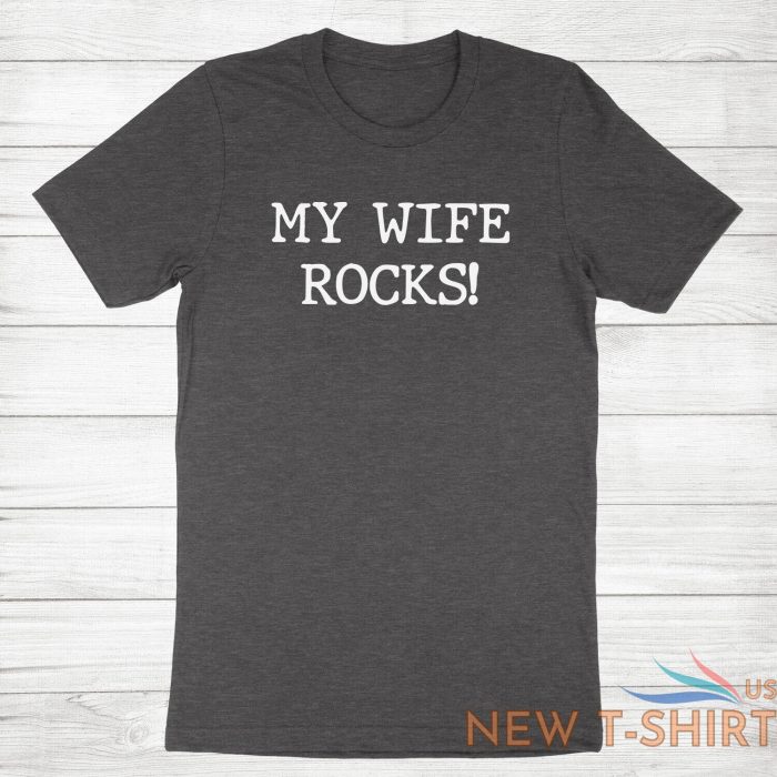 my wife rocks tshirt funny wife gift tee shirt valentine gift for mens husband 4.jpg