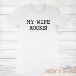 my wife rocks tshirt funny wife gift tee shirt valentine gift for mens husband 6.jpg