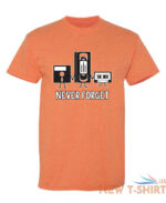 never forget sarcastic humor graphic novelty funny t shirt 9.jpg