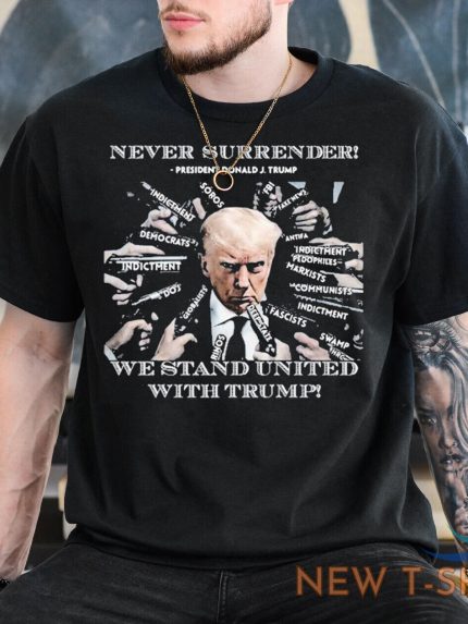 never surrender president donald j trump 2d t shirt us size christmas gift 0.jpg