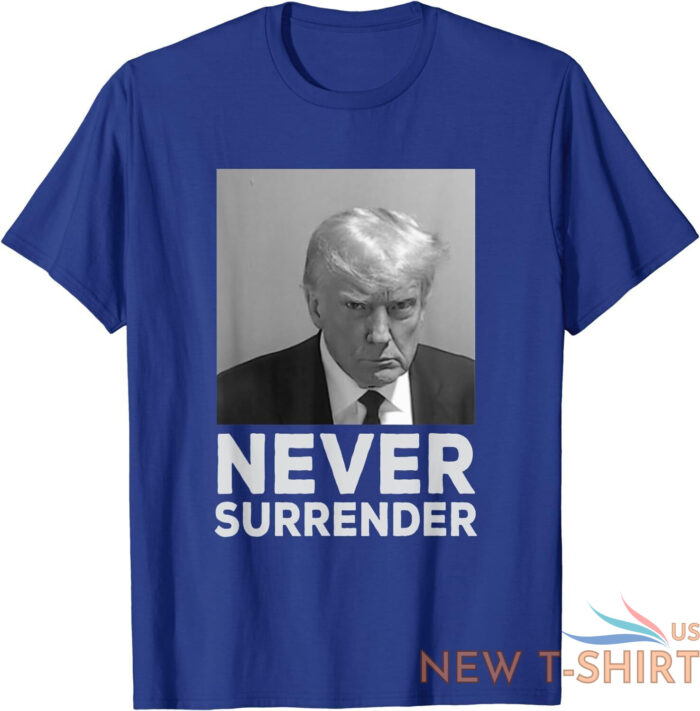 never surrender shirt trump mug shot trump 2024 t shirt s 3xl 7.jpg