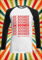 ok boomer t shirt bonfire merch ok boomer have a terrible day 0.jpg