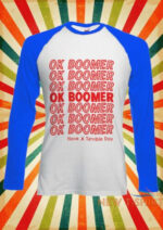 ok boomer t shirt bonfire merch ok boomer have a terrible day 3.jpg