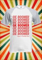 ok boomer t shirt bonfire merch ok boomer have a terrible day 5.jpg