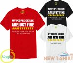 people skills t shirt funny sarcastic gift sarcasm humour joke tee womens mens 0.jpg