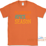 pumpkin spice season halloween t shirt funny halloween fall pumpkin tee 7.png