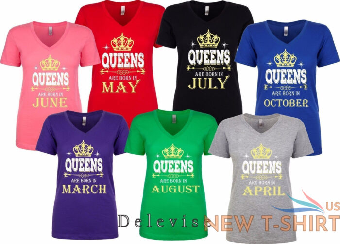 queens are born in custom birthday month halloween christmas women vneck t shirt 0.jpg