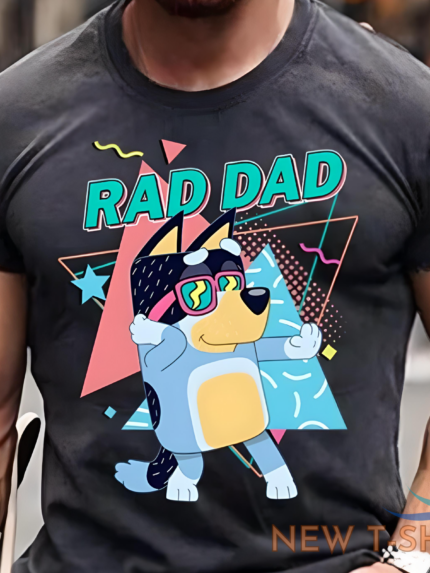 rad dad bluey shirt bluey dad shirt bluey family shirt father day gift for dad s 0.png