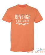 revenge is beneath me sarcastic humor graphic novelty funny t shirt 1.jpg