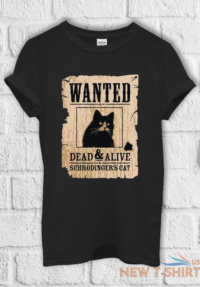 schrodinger cat wanted dead t shirt men women hoodie sweatshirt unisex 1682 0.jpg