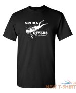 scuba divers do it deeper sarcastic novelty funny t shirts 0.jpg