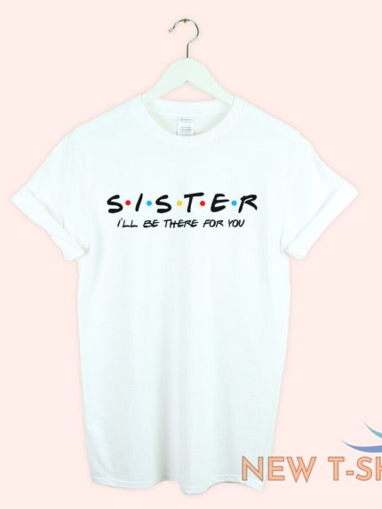 sister gifts sister t shirt friends tv show friends t shirt christmas gift 1.jpg