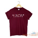 sister gifts sister t shirt friends tv show friends t shirt christmas gift 7.jpg