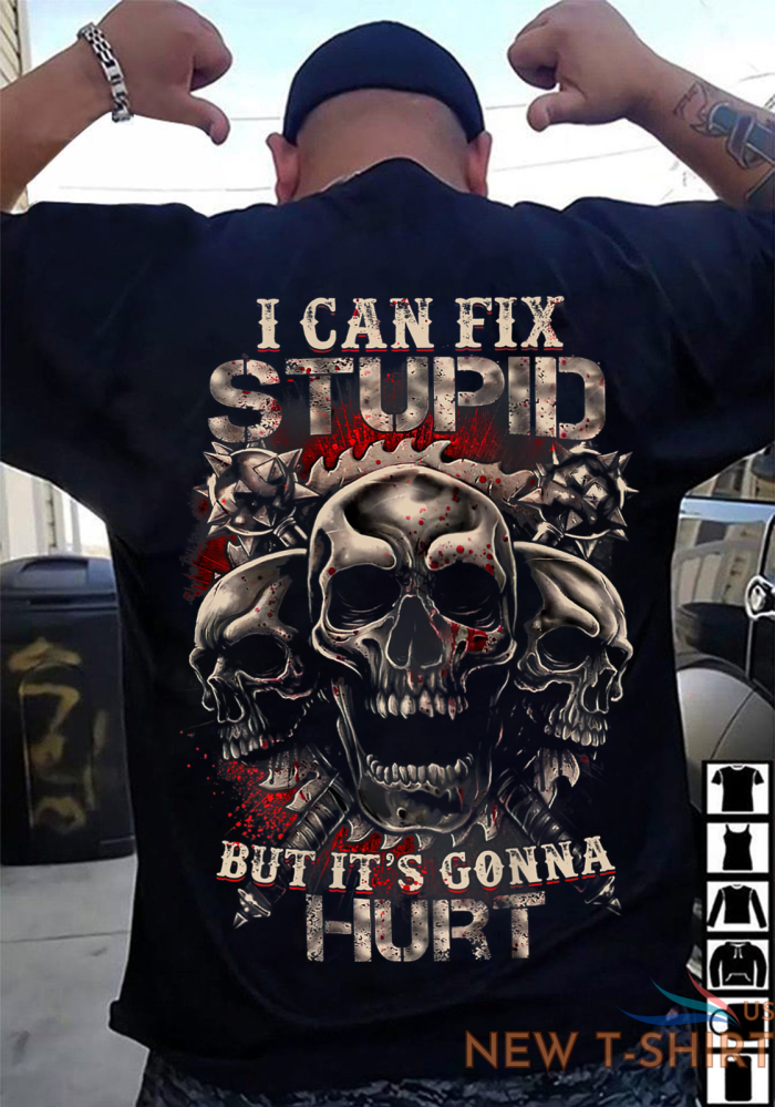 skull i can fix stupid but it s gonna hurt t shirt on back size s 3xl 0.png