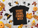 spooky liberal feminist witch t shirt tee halloween funny 2.jpg
